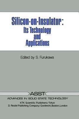 Silicon-on-Insulator: Its Technology and Applications - cover