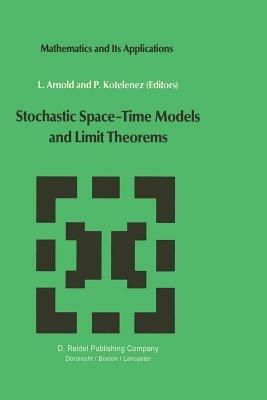 Stochastic Space—Time Models and Limit Theorems - cover