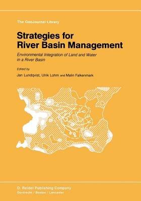 Strategies for River Basin Management: Environmental Integration of Land and Water in a River Basin - cover