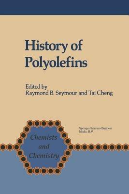 History of Polyolefins: The World’s Most Widely Used Polymers - cover