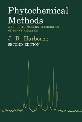 Phytochemical Methods: A Guide to Modern Techniques of Plant Analysis - J. B. Harborne - cover