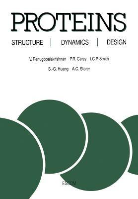 Proteins: Structure, Dynamics and Design - cover