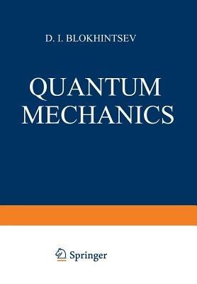 Quantum Mechanics - D.I. Blokhintsev - cover