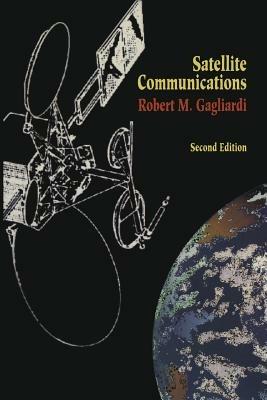 Satellite Communications - Robert M. Gagliardi - cover