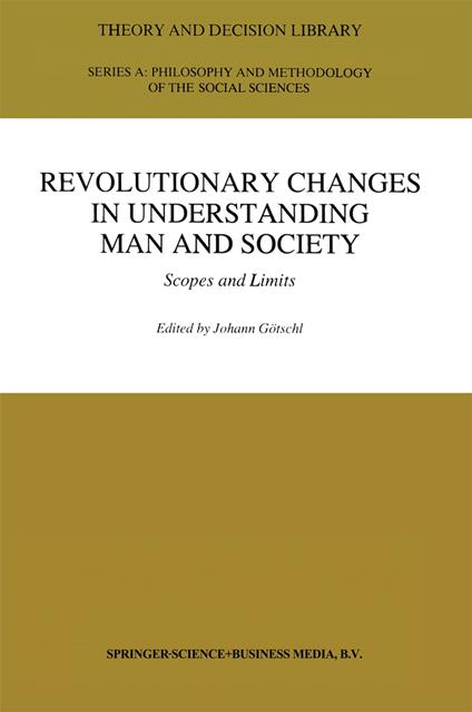 Revolutionary Changes in Understanding Man and Society