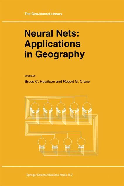 Neural Nets: Applications in Geography