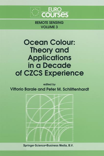 Ocean Colour: Theory and Applications in a Decade of CZCS Experience