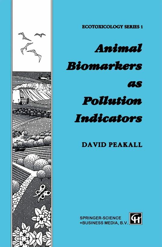 Animal Biomarkers as Pollution Indicators