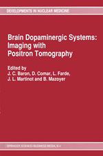Brain Dopaminergic Systems: Imaging with Positron Tomography