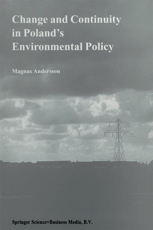Change and Continuity in Poland’s Environmental Policy