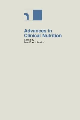 Advances in Clinical Nutrition: Proceedings of the 2nd International Symposium held in Bermuda, 16–20th May 1982 - cover