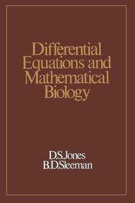 Differential Equations and Mathematical Biology - D. S. Jones - cover