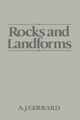 Rocks and Landforms - John Gerrard - cover