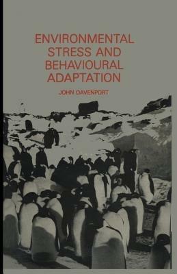 Environmental Stress and Behavioural Adaptation - John Davenport - cover