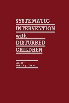 Systematic Intervention with Disturbed Children - cover