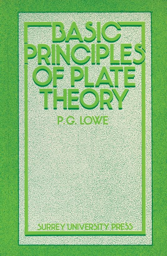 Basic Principles of Plate Theory