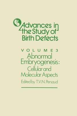 Abnormal Embryogenesis: Cellular and Molecular Aspects - cover