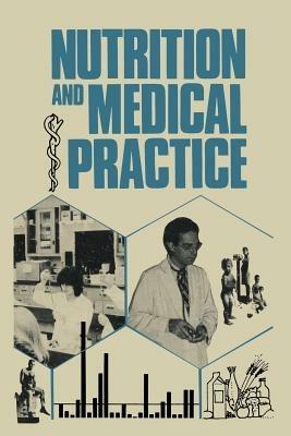Nutrition and Medical Practice - Lewis A. Barness,Yank D. Coble,Donald Ian MacDonald - cover