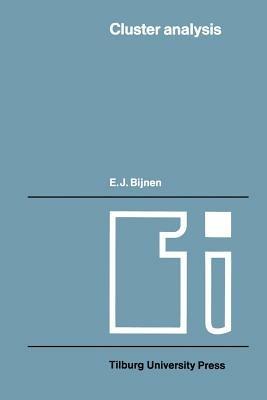 Cluster analysis: Survey and evaluation of techniques - E.J. Bynen - cover