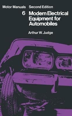 Modern Electrical Equipment for Automobiles: Motor Manuals Volume Six - cover