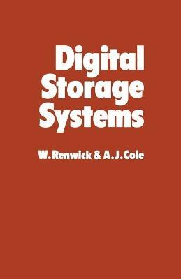 Digital Storage Systems - W. Renwick - cover