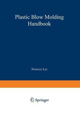 Plastic Blow Molding Handbook - N.C. Lee - cover