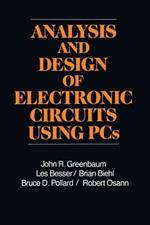 Analysis and Design of Electronic Circuits Using PCs