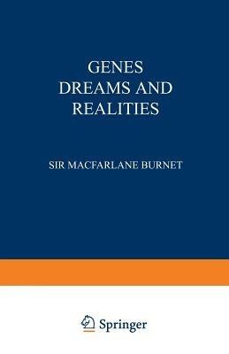 Genes Dreams and Realities - Burnet MacFarlane - cover