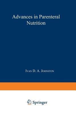 Advances in Parenteral Nutrition: Proceedings of an International Symposium held in Bermuda, 16–19th May, 1977 - cover