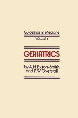 Geriatrics - A.N. Exton-Smith,P. Overstall - cover