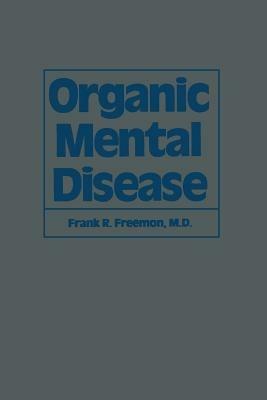 Organic Mental Disease - F.R. Freemon - cover