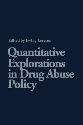Quantitative Explorations in Drug Abuse Policy - cover