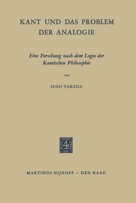 Kant und das Problem der Analogie: Eine Forschung nach dem Logos der Kantischen Philosophie - cover