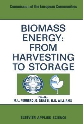 Biomass Energy: From Harvesting to Storage - G. L. Ferrero - cover