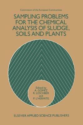 Sampling Problems for the Chemical Analysis of Sludge, Soils and Plants - cover