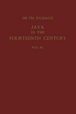 Java in the 14th Century: A Study in Cultural History - Theodore G.Th. Pigeaud - cover
