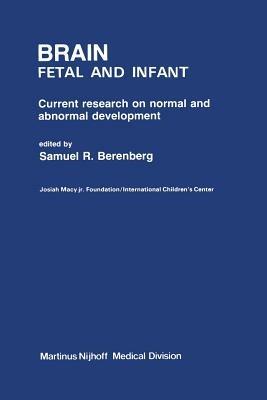 Brain: Fetal and Infant - Samuel R. Berenberg - cover