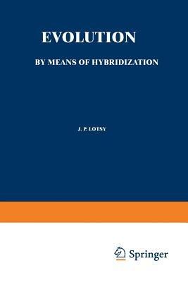 Evolution by Means of Hybridization - J.P. Lotsy - cover