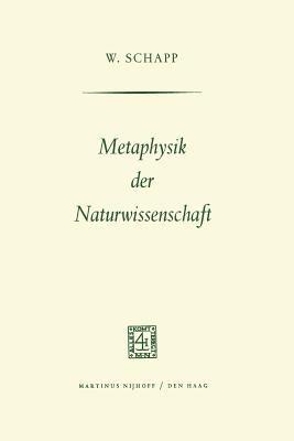 Metaphysik der Naturwissenschaft - W. Schapp - cover