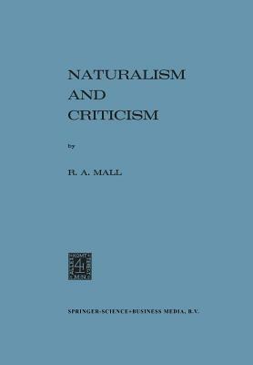 Naturalism and Criticism - R.A. Mall - cover