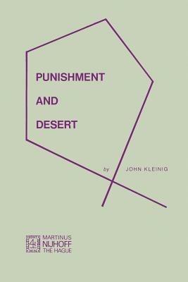 Punishment and Desert - John Kleinig - cover