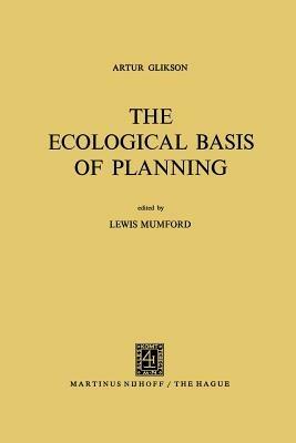 The Ecological Basis of Planning - Artur Glikson - cover