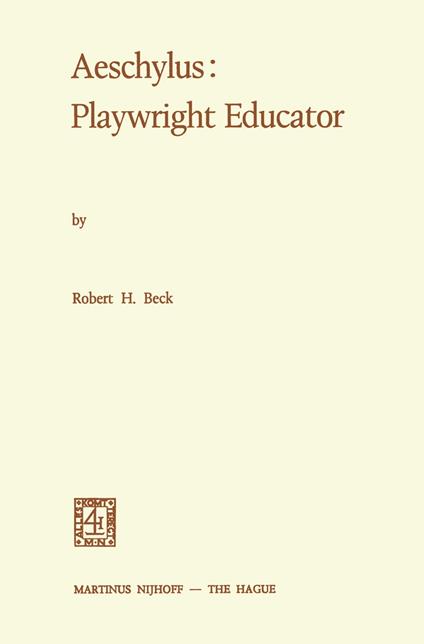 Aeschylus: Playwright Educator