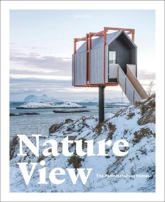 Nature View: The Perfect Holiday Homes - Sebastiaan Bedaux - cover