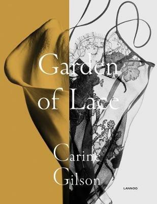 Garden of Lace: Carine Gilson - Karen van Godtsenhoven,Caroline Esgain - cover