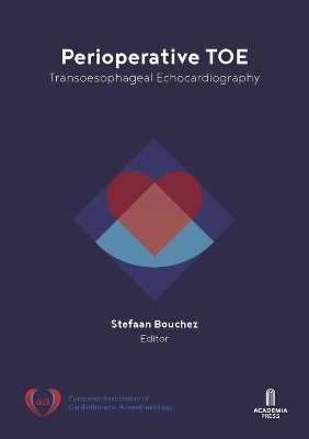 Libro in inglese Perioperative TOE: Transoesophageal Echocardiography Stefaan Bouchez