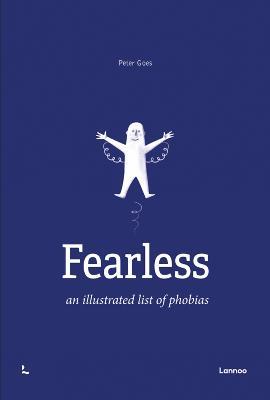 Fearless: An Illustrated List of Phobias - Peter Goes - cover