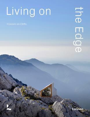 Living On The Edge: Houses on Cliffs - Agata Toromanoff - cover