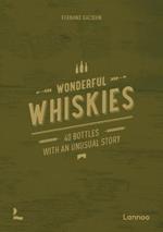 Wonderful Whiskies: 40 Bottles With An Unusual Story