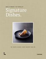 Signature Dishes.: 50 Chefs Share Their Secret Recipe